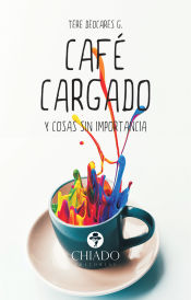 Portada de Café Cargado y Cosas sin Importancia (Ebook)