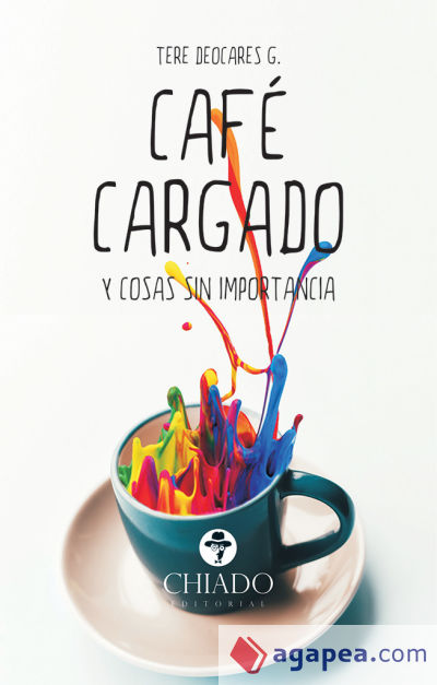 Café Cargado y Cosas sin Importancia (Ebook)