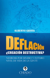 Portada de Deflación, ¿creación destructiva? (Ebook)