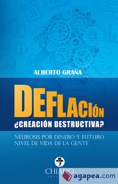 Deflación, ¿creación destructiva? (Ebook)