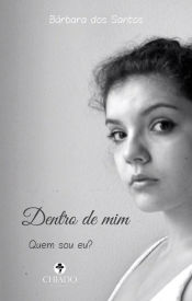 Portada de Dentro de Mim - quem sou eu? (Ebook)