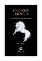 Portada de Educación Holística: Una nueva forma de comprender el mundo (Ebook)