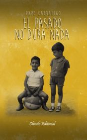 Portada de El pasado no dura nada (Ebook)