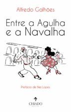 Portada de Entre a agulha e a navalha (Ebook)