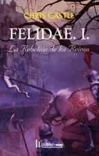 Portada de Felidae. I. La rebelión de los reinos (Ebook)