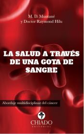 Portada de La salud a través de una gota de sangre. Abordaje multidisciplinar del cáncer (Ebook)