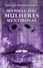 Portada de MANUAL DAS MULHERES MENTIROSAS (Ebook)