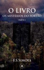 Portada de O Livro - Os Mistérios do Portão - Parte 1 (Ebook)