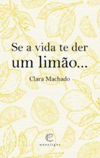 Portada de Se a vida te der um limão? (Ebook)