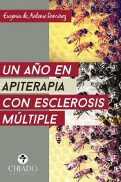 Portada de Un a&ntilde;o de apiterapia con Esclerosis M&uacute;ltiple (Ebook)