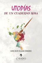 Portada de Utop&iacute;as de un cuaderno rosa (Ebook)