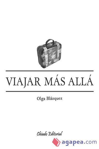 Viajar M&aacute;s All&aacute; (Ebook)