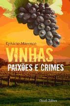 Portada de Vinhas, Paix&otilde;es e Crimes (Ebook)