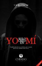 Portada de YO solo creo en M&Iacute; (Ebook)