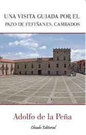 Portada de Una visita guiada por el Pazo de Fefiñanes, Cambados