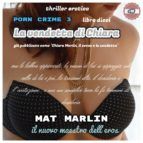 Portada de Chiara Marlin: il sesso e la vendetta [Mat Marlin] (Ebook)