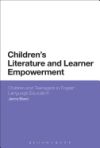 Children's Literature and Learner Empowerment: Children and Teenagers in English Language Education