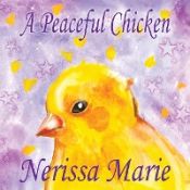 Portada de A Peaceful Chicken (An Inspirational Story Of Finding Bliss Within, Preschool Books, Kids Books, Kindergarten Books, Baby Books, Kids Book, Ages 2-8, Toddler Books, Kids Books, Baby Books, Kids Books)