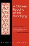Chinese Reading of the Daodejing a: Wang Bi's Commentary on the Laozi with Critical Text and Translation