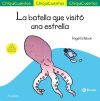 Chiquicuento 5. La Botella Que Visitó Una Estrella