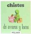 Chistes de avaros y locos