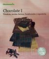 Chocolate I: técnicas, recetas básicas, bombonería y repostería