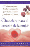 Chocolate Para El Corazon de La Mujer