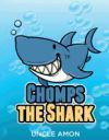 Chomps the Shark: Short Stories, Games, Jokes, and More!