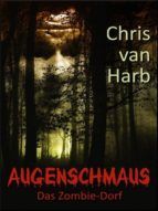 Portada de Augenschmaus - Das Zombiedorf (Ebook)