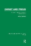 Christ and Freud (Rle: Freud): A Study of Religious Experience and Observance