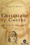 Christiane y Goethe. Historia de una relación