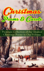 Portada de Christmas Poems & Carols - Premium Collection of the Greatest Christmas Poems in One Volume (Illustrated) (Ebook)