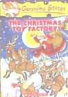 Christmas Toy Factory (Geronimo Stilton 27)