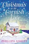 Christmas at the Cornish Caf&eacute; a Heart-Warming Holiday Read for Fans of Poldark (the Cornish Caf&eacute; Series, Book 2)