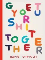 Portada de Get Your Sh*t Together