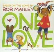 Portada de One Love (Music Books for Children, African American Baby Books, Bob Marley Book for Kids)