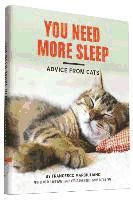 Portada de You Need More Sleep and Other Advice from Cats