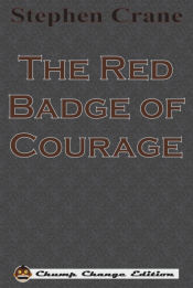 Portada de The Red Badge of Courage (Chump Change Edition)