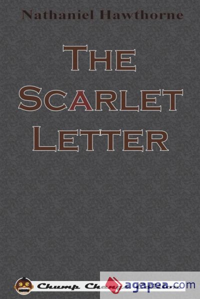 The Scarlet Letter (Chump Change Edition)