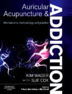 Portada de Auricular Acupuncture and Addiction E-Book (Ebook)