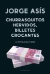 Churrasquitos hervidos, billetes crocantes (Ebook)
