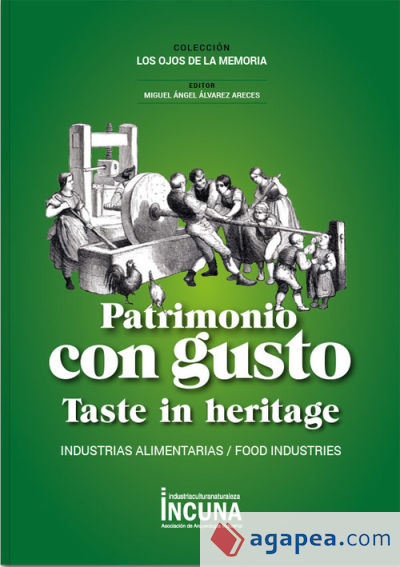Patrimonio Con Gusto. Industrias Alimentarias