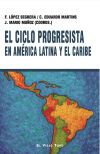 Ciclo progresista en Am&eacute;rica latina y el Caribe, El