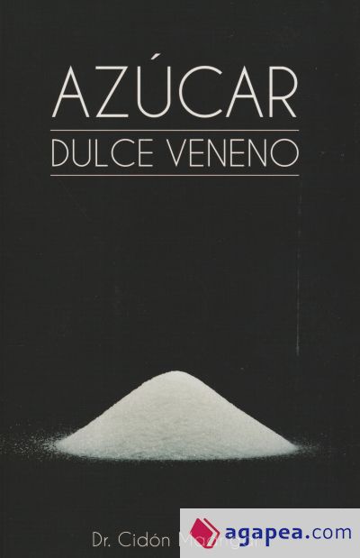 Azúcar, dulce veneno