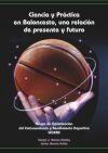 Ciencia y pr&aacute;ctica en baloncesto, una relaci&oacute;n de presente y futuro