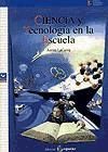 Ciencia y tecnología en la escuela