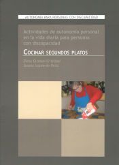 Portada de Actividades de autonomia personal en la vida diaria para personas con discapacidad. Cocinar segundos platos