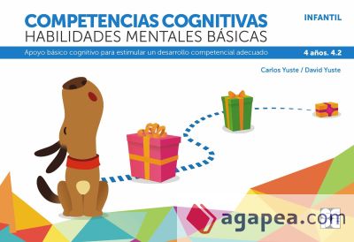 Competencias cognitivas. Habilidades mentales básicas 4.2 Progresint integrado infantil: Apoyo básico cognitivo para estimular un desarrollo competencial adecuado