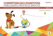 Portada de Competencias cognitivas. Habilidades mentales básicas 5.2 Progresint integrado infantil: Apoyo básico cognitivo para estimular un desarrollo competencial adecuado