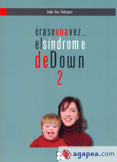 Erase una vez el sindrome de Down. 2